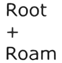 Root + Roam