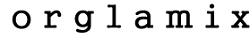 Orglamix