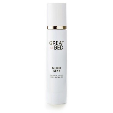 I Smell Great Messy Sexy