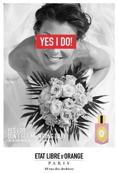 Yes I Do, Don't Get Me Wrong Baby от Etat Libre d`Orange