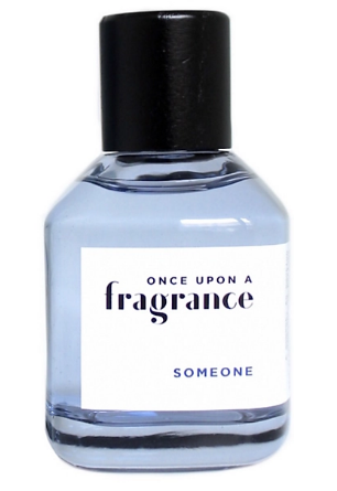 Once Upon A Fragrance Someone