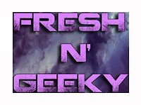 Fresh N' Geeky