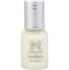 Fiorirà un Giardino Profumo di Mamma