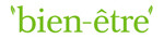 Bien-Etre