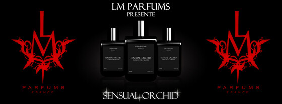 Sensual Orchid от LM Parfums – новый женский аромат от французского нишевого парфюмерного бренда