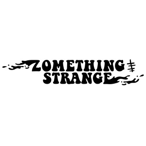 Zomething Strange