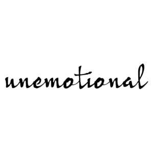 Unemotional