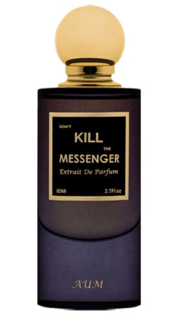 AUM Perfume Don't Kill the Messenger