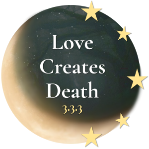 Love Creates Death