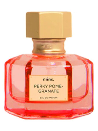 mine. Perky Pomegranate