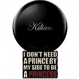 Kilian Paris I Don't Need A Prince By My Side To Be A Princess