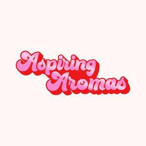 Aspiring Aromas