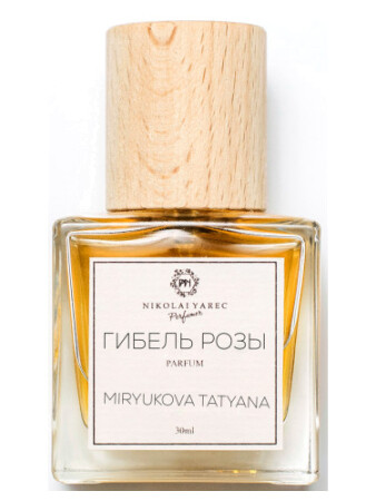 Perfumer Nikolai Yarec Гибель Розы