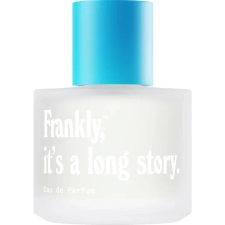 Frankly, It's a Long Story.