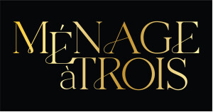 Ménage à Trois