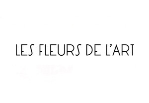 Les Fleurs de L'Art
