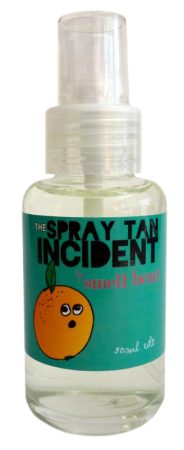 Smell Bent The Spray Tan Incident