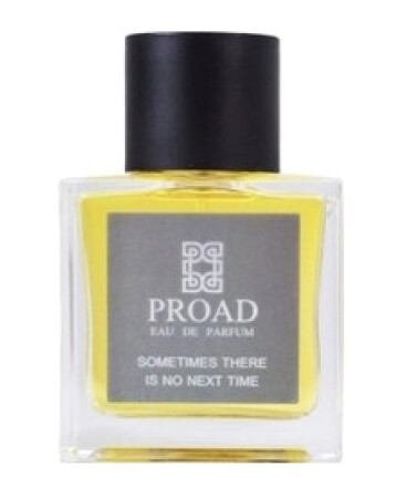 Proad Sometimes There Is No Next Time