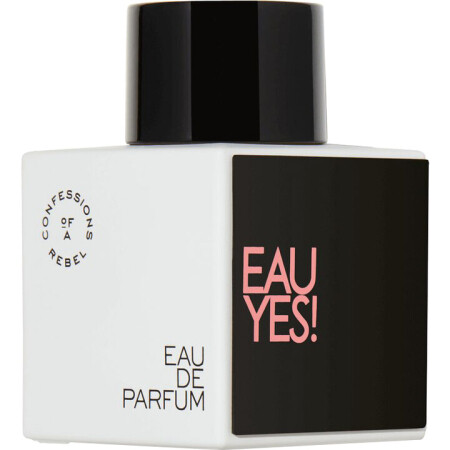 Confessions of a Rebel Eau Yes!